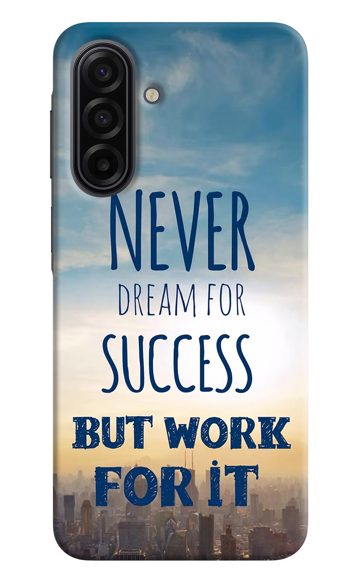 Never Dream For Success But Work For It Samsung F17 5G Hard Case Back Cover by Casekaro