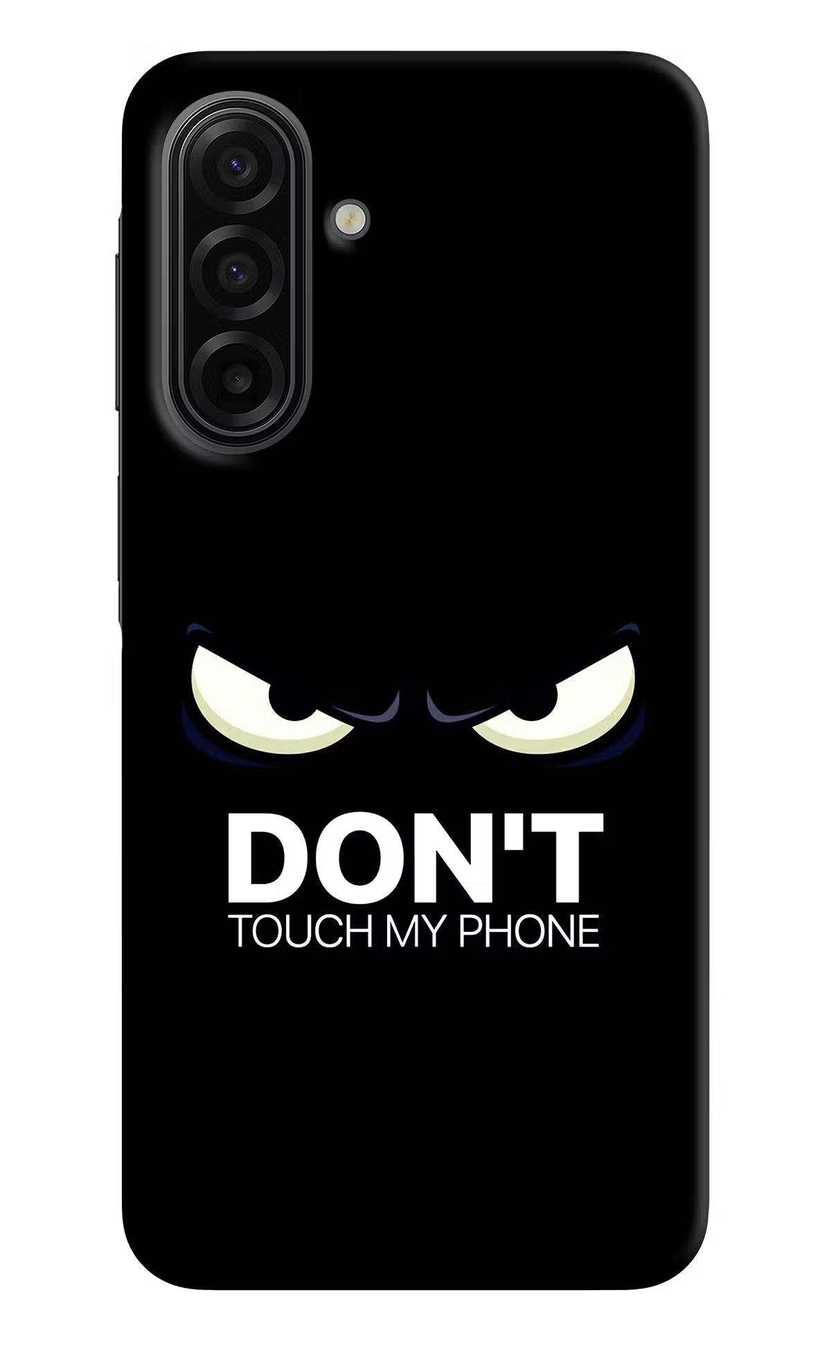 Don'T Touch My Phone Samsung F17 5G Hard Case Back Cover by Casekaro