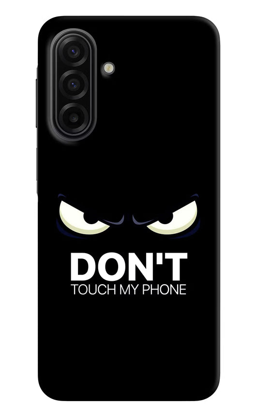 Don'T Touch My Phone Samsung F17 5G Hard Case Back Cover by Casekaro