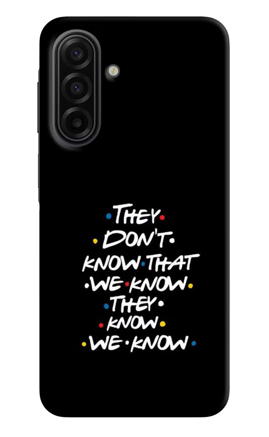 FRIENDS Dialogue Samsung F17 5G Hard Case Back Cover by Casekaro