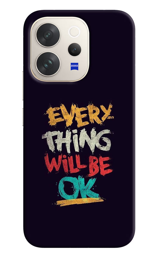 Everything Will Be Ok Vivo V70 5G Hard Case Back Cover by Casekaro