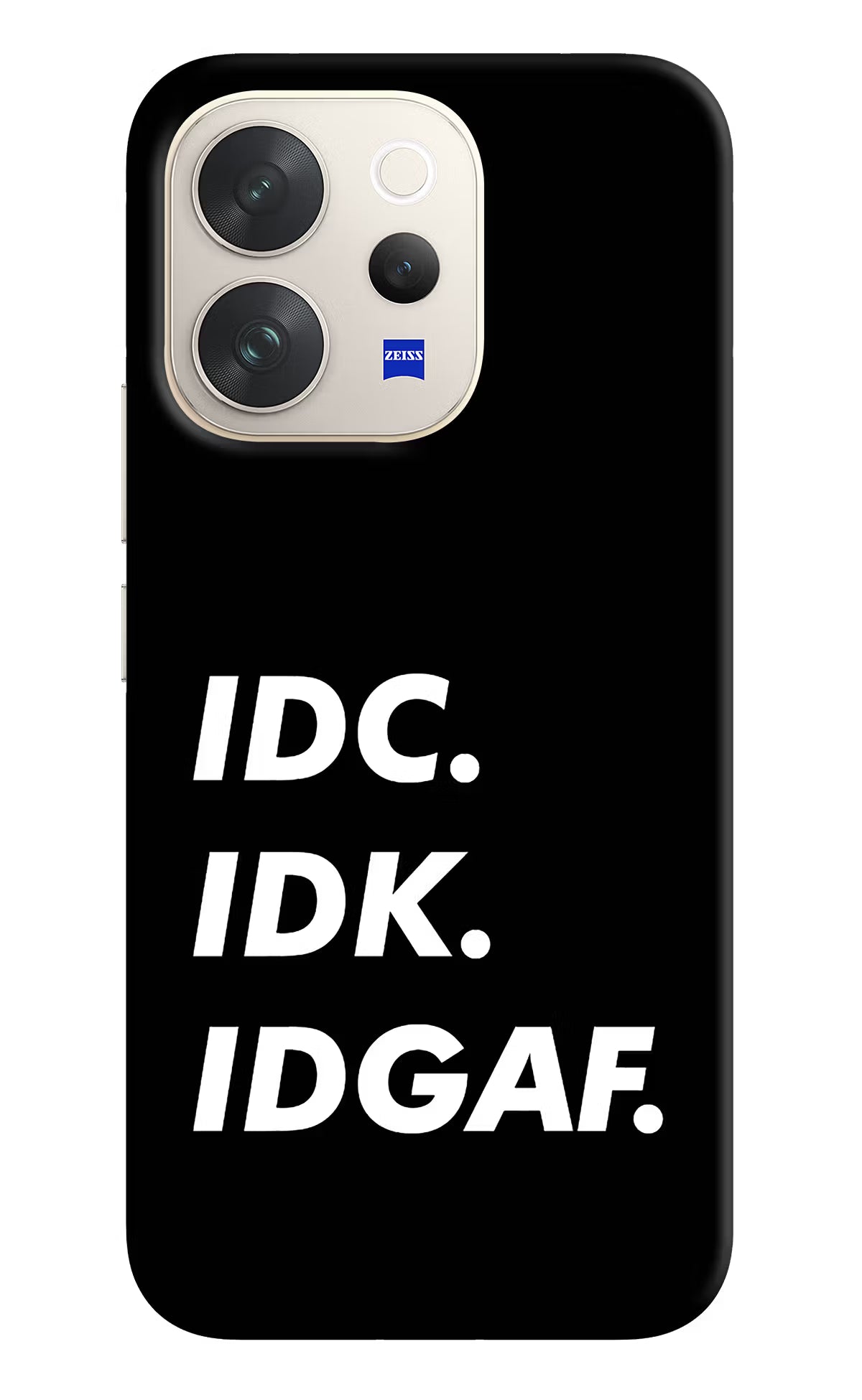 Idc Idk Idgaf Vivo V70 5G Hard Case Back Cover by Casekaro