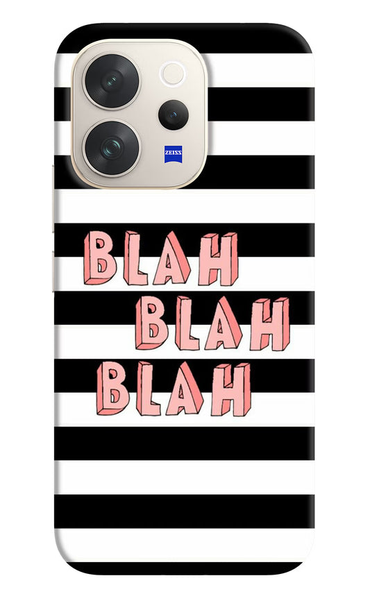 Blah Blah Blah Vivo V70 5G Hard Case Back Cover by Casekaro