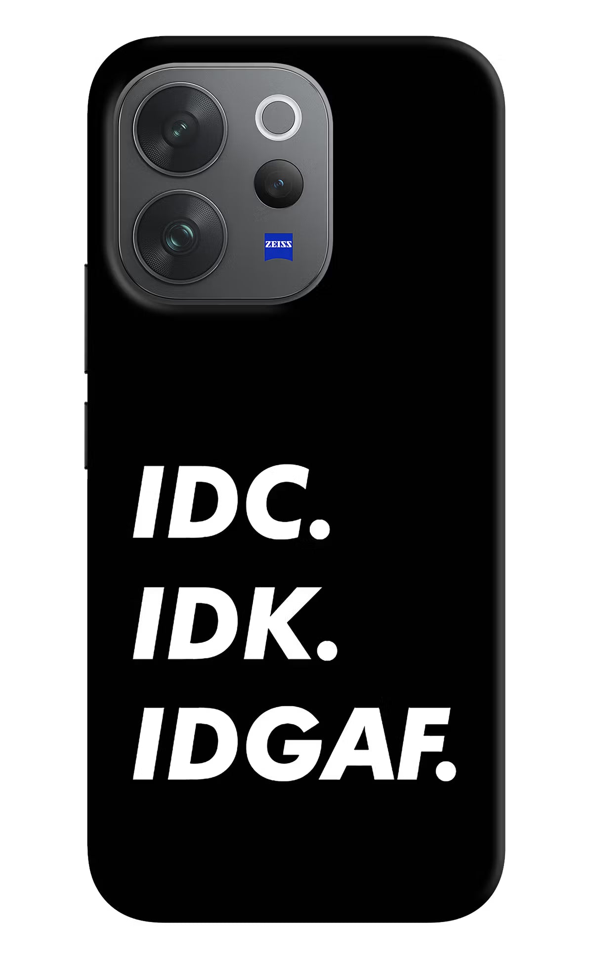 Idc Idk Idgaf Vivo V70 Elite 5G Hard Case Back Cover by Casekaro
