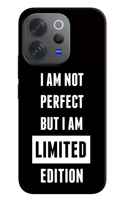 I Am Not Perfect But I Am Limited Edition Vivo V70 Elite 5G Hard Case Back Cover by Casekaro