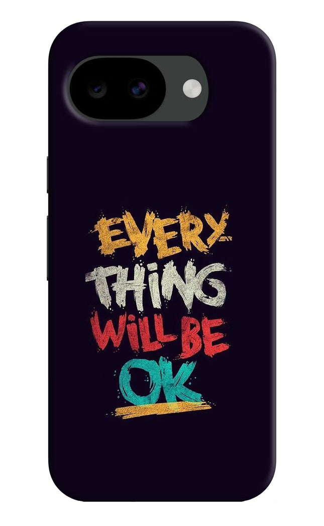 Everything Will Be Ok Google Pixel 10a Hard Case Back Cover by Casekaro