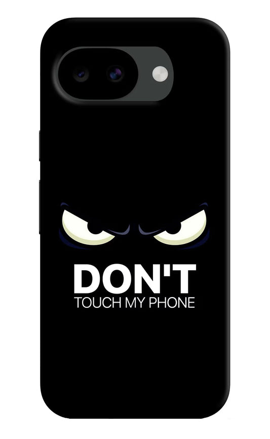 Don'T Touch My Phone Google Pixel 10a Hard Case Back Cover by Casekaro