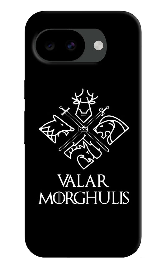 Valar Morghulis | Game Of Thrones Google Pixel 10a Hard Case Back Cover by Casekaro