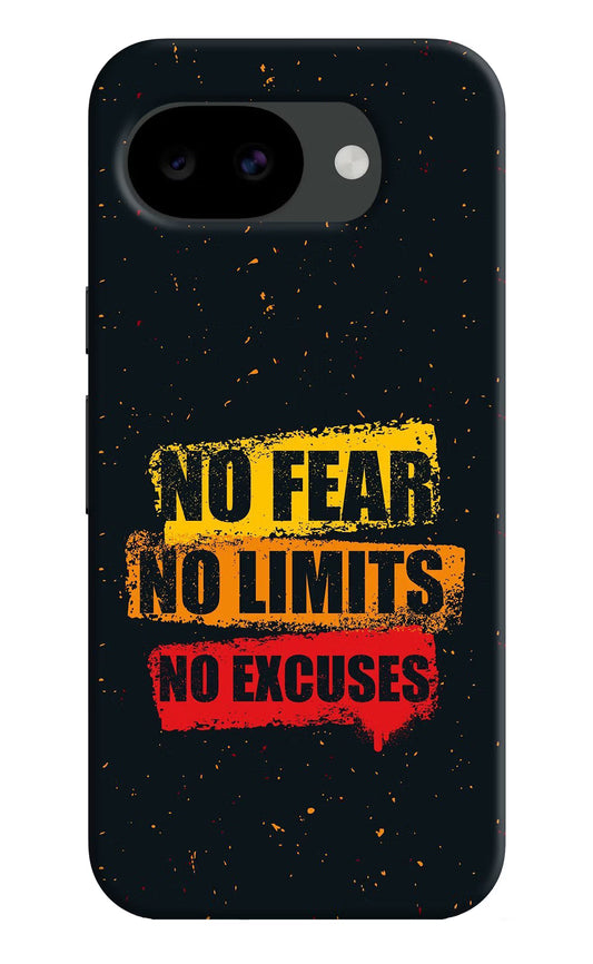 No Fear No Limits No Excuse Google Pixel 10a Hard Case Back Cover by Casekaro