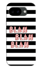 Blah Blah Blah Google Pixel 10a Hard Case Back Cover by Casekaro