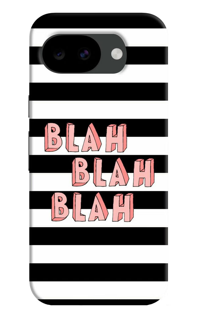 Blah Blah Blah Google Pixel 10a Hard Case Back Cover by Casekaro