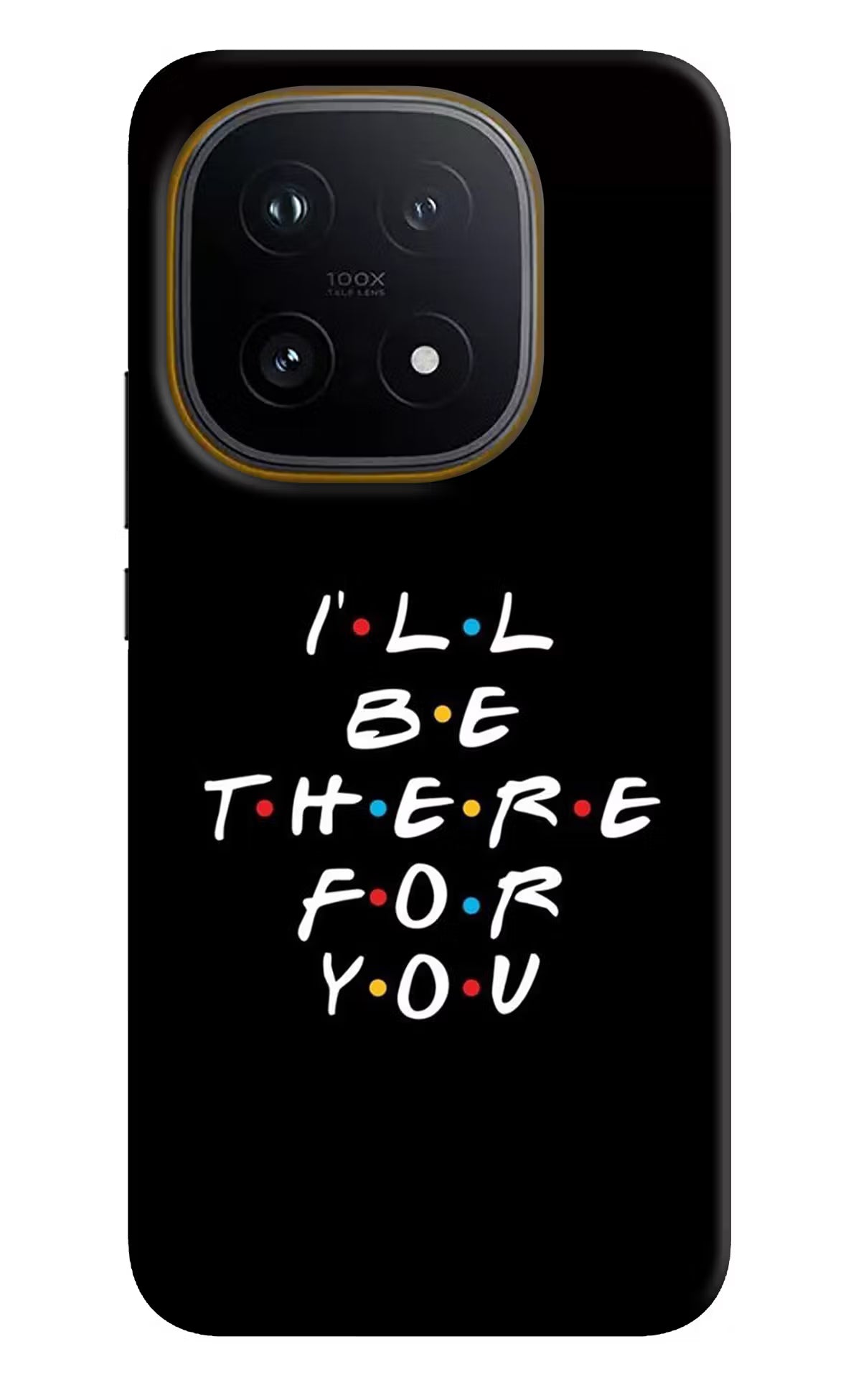 I'll Be There For You iQOO 15 5G Hard Case Back Cover by Casekaro