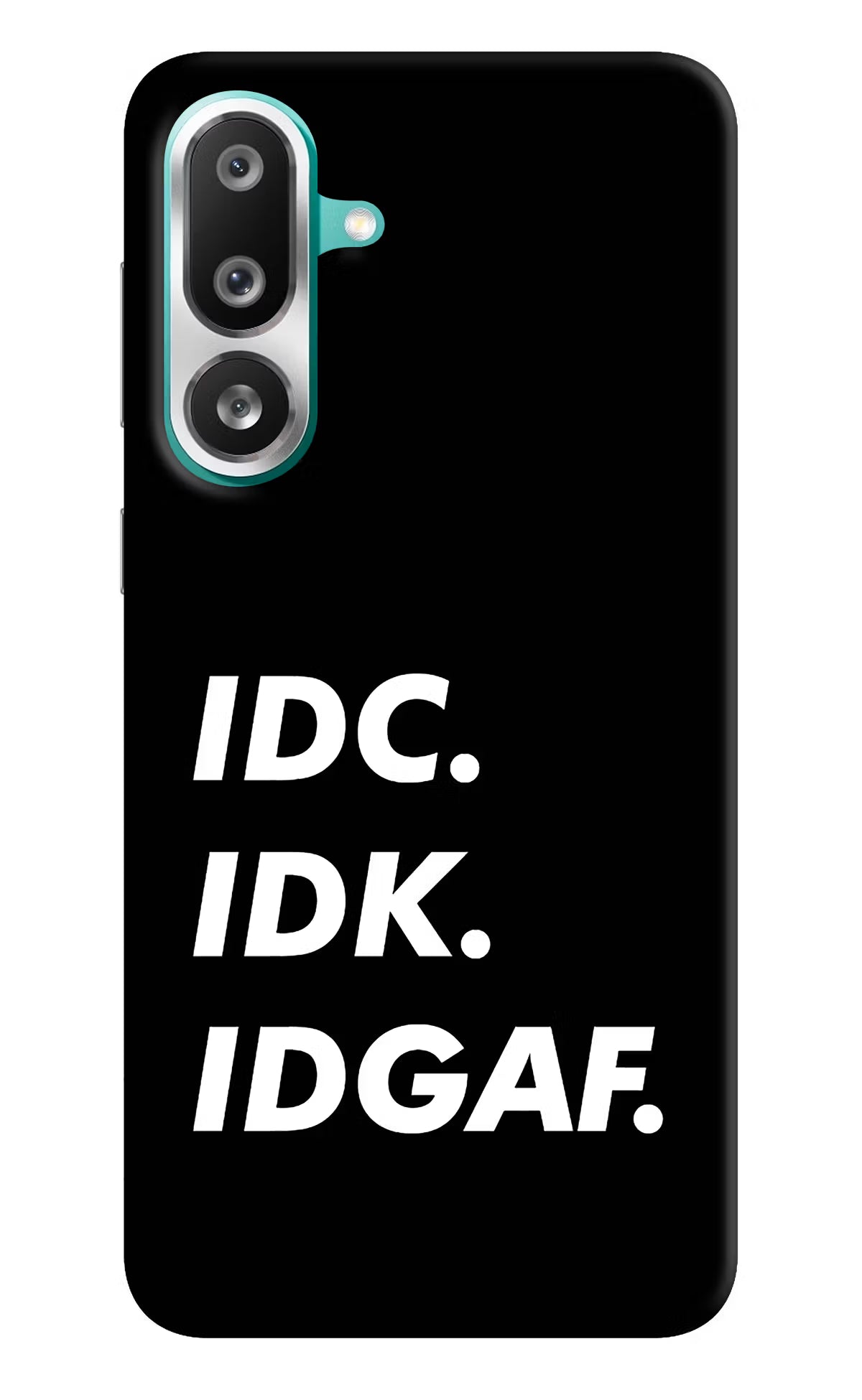 Idc Idk Idgaf Samsung F56 Hard Case Back Cover by Casekaro