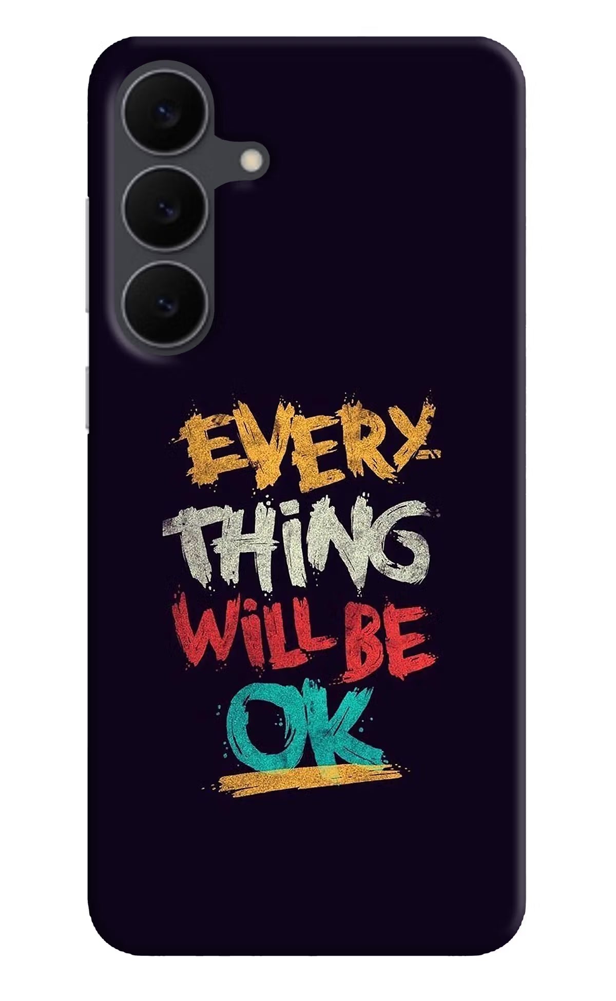 Everything Will Be Ok Samsung S25 FE 5G Hard Case Back Cover by Casekaro