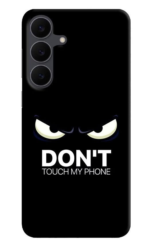 Don'T Touch My Phone Samsung S25 FE 5G Hard Case Back Cover by Casekaro