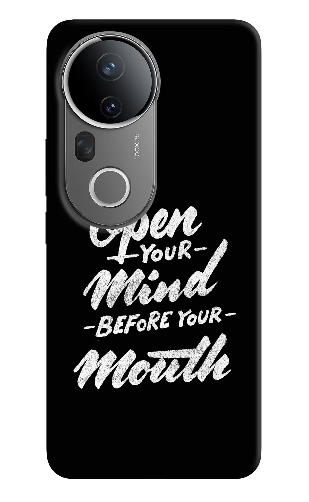 Open Your Mind Before Your Mouth Vivo T4 Ultra 5G Hard Case Back Cover by Casekaro