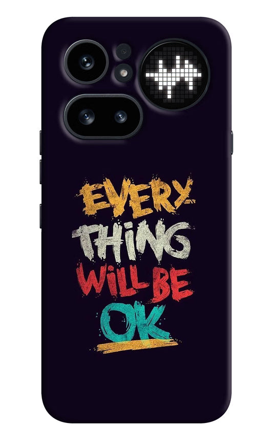 Everything Will Be Ok Nothing Phone 4a Pro Hard Case Back Cover by Casekaro