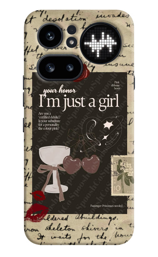 I am just a girl Nothing Phone 4a Pro Hard Case Back Cover by Casekaro