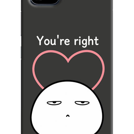You're Right Realme C11 2021 Back Cover