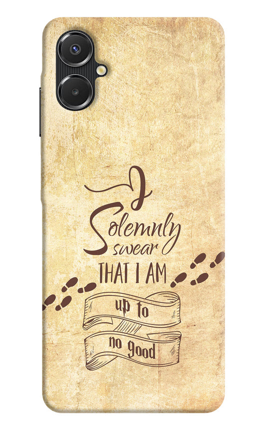 I Solemnly swear that i up to no good Samsung A06 5G Back Cover