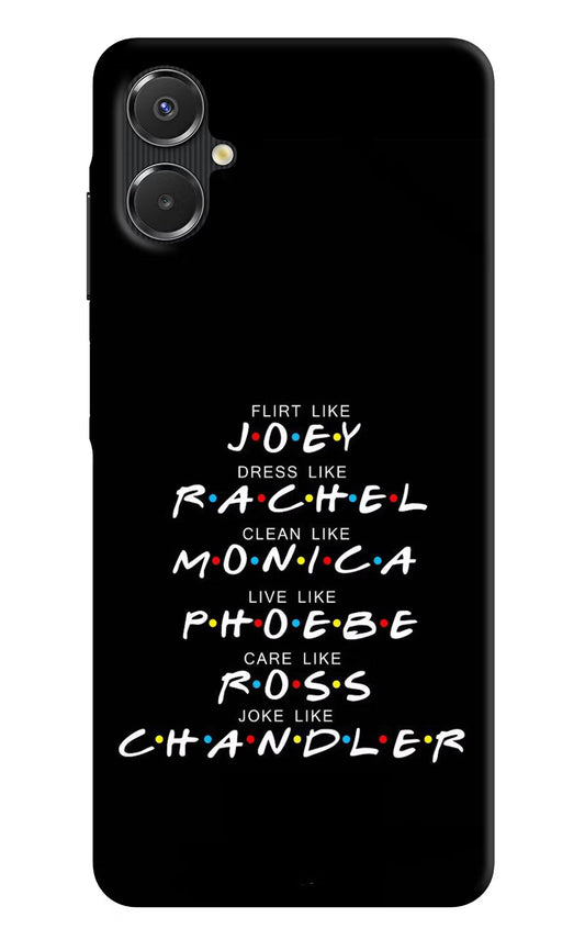 FRIENDS Character Samsung A06 5G Back Cover