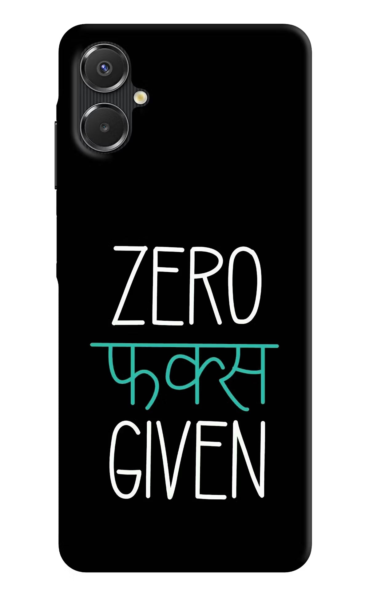 Zero Fucks Given Samsung A06 5G Back Cover