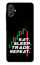 Eat Sleep Trade Repeat Samsung A06 5G Back Cover