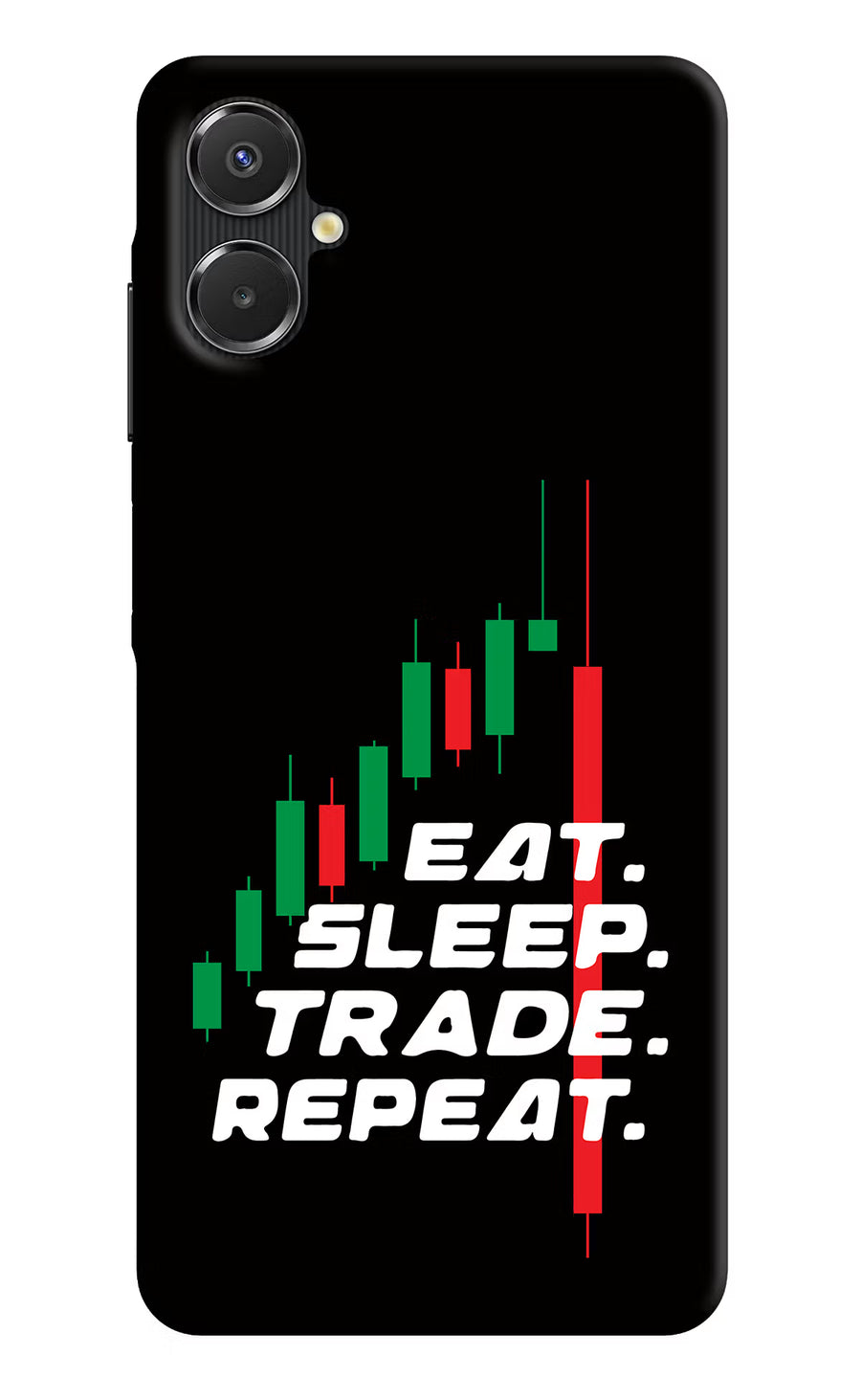 Eat Sleep Trade Repeat Samsung A06 5G Back Cover, Hard case