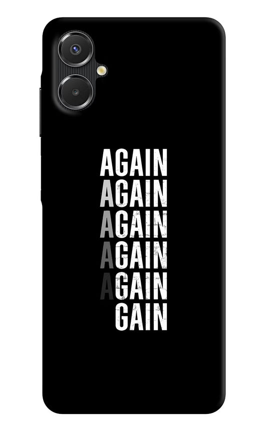 Again Again Gain Samsung A06 5G Back Cover