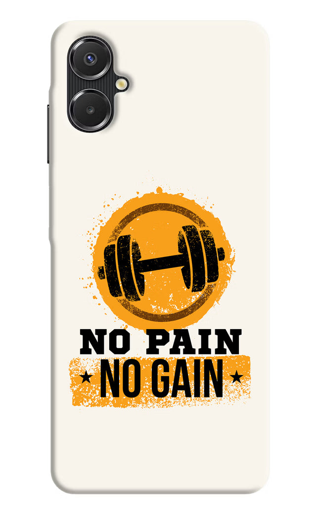 No Pain No Gain Samsung A06 5G Back Cover