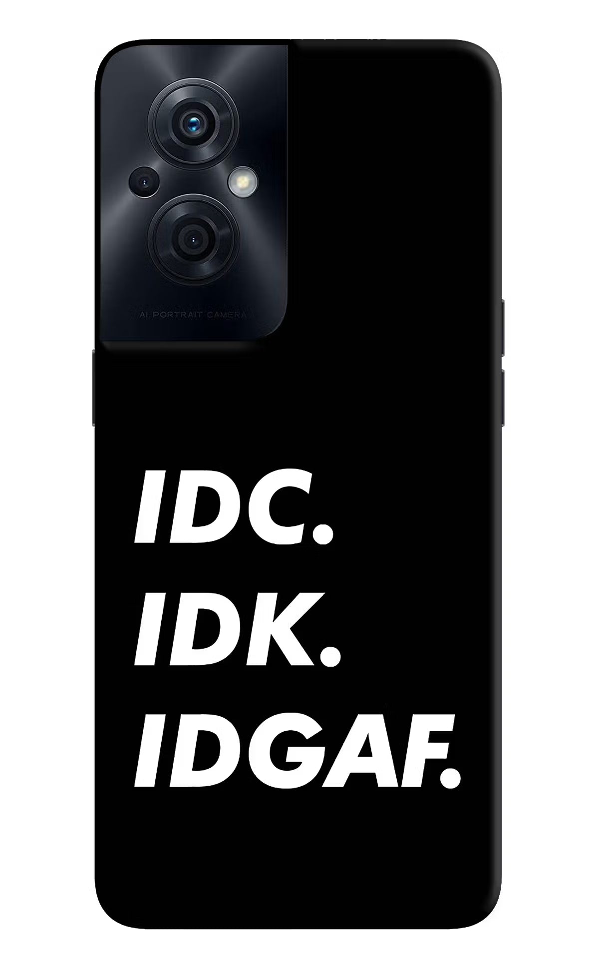 Idc Idk Idgaf OPPO F21s Pro 5G Back Cover