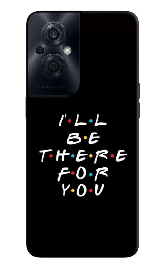 I'll Be There For You OPPO F21s Pro 5G Back Cover