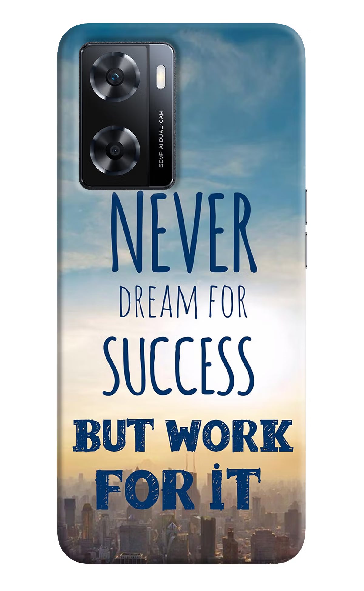 Never Dream For Success But Work For It OPPO A77s Back Cover
