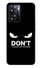 Don'T Touch My Phone OPPO A77s Back Cover