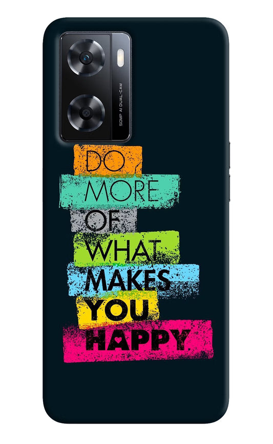 Do More Of What Makes You Happy OPPO A77s Back Cover