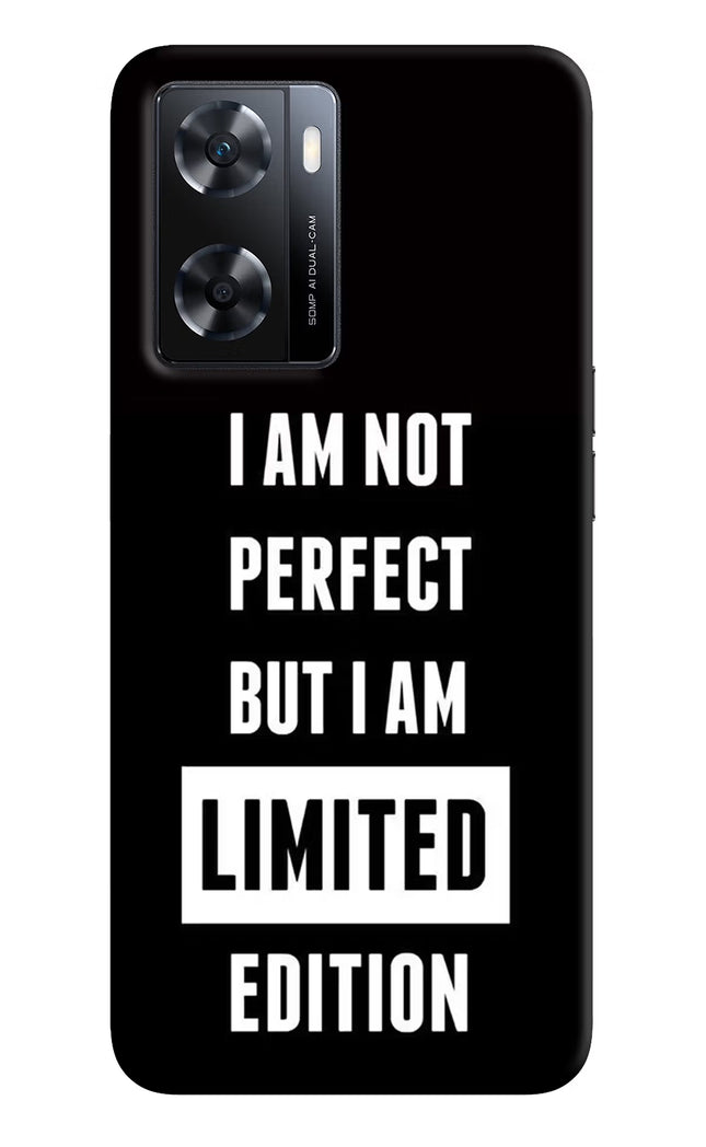 I Am Not Perfect But I Am Limited Edition OPPO A77s Back Cover