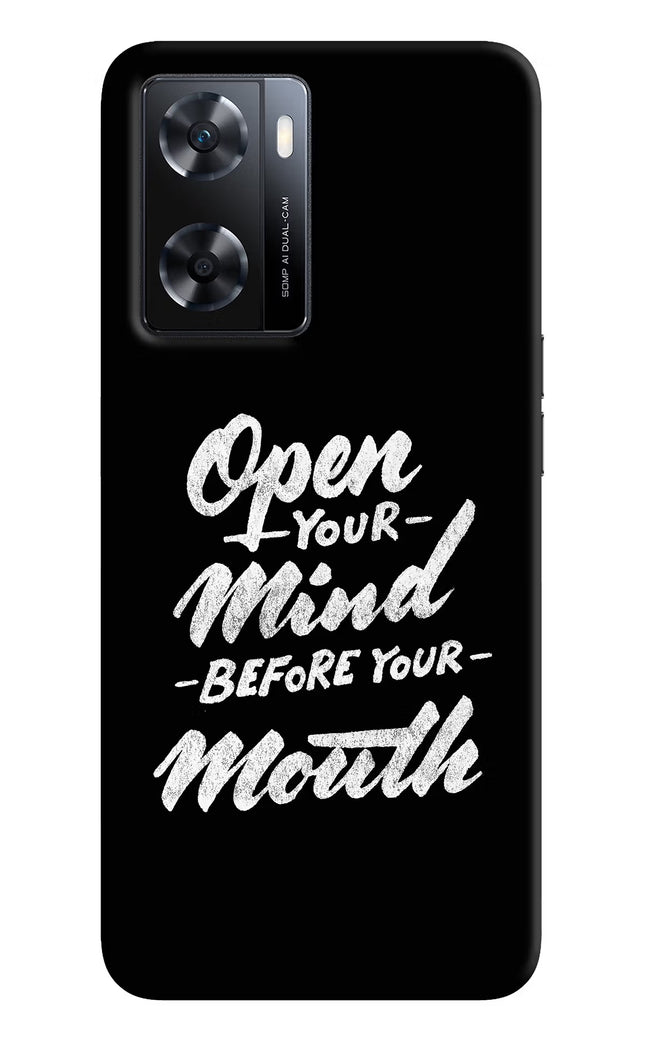 Open Your Mind Before Your Mouth OPPO A77s Back Cover
