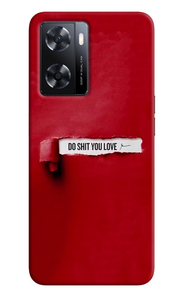 Do Shit You Love OPPO A77s Back Cover