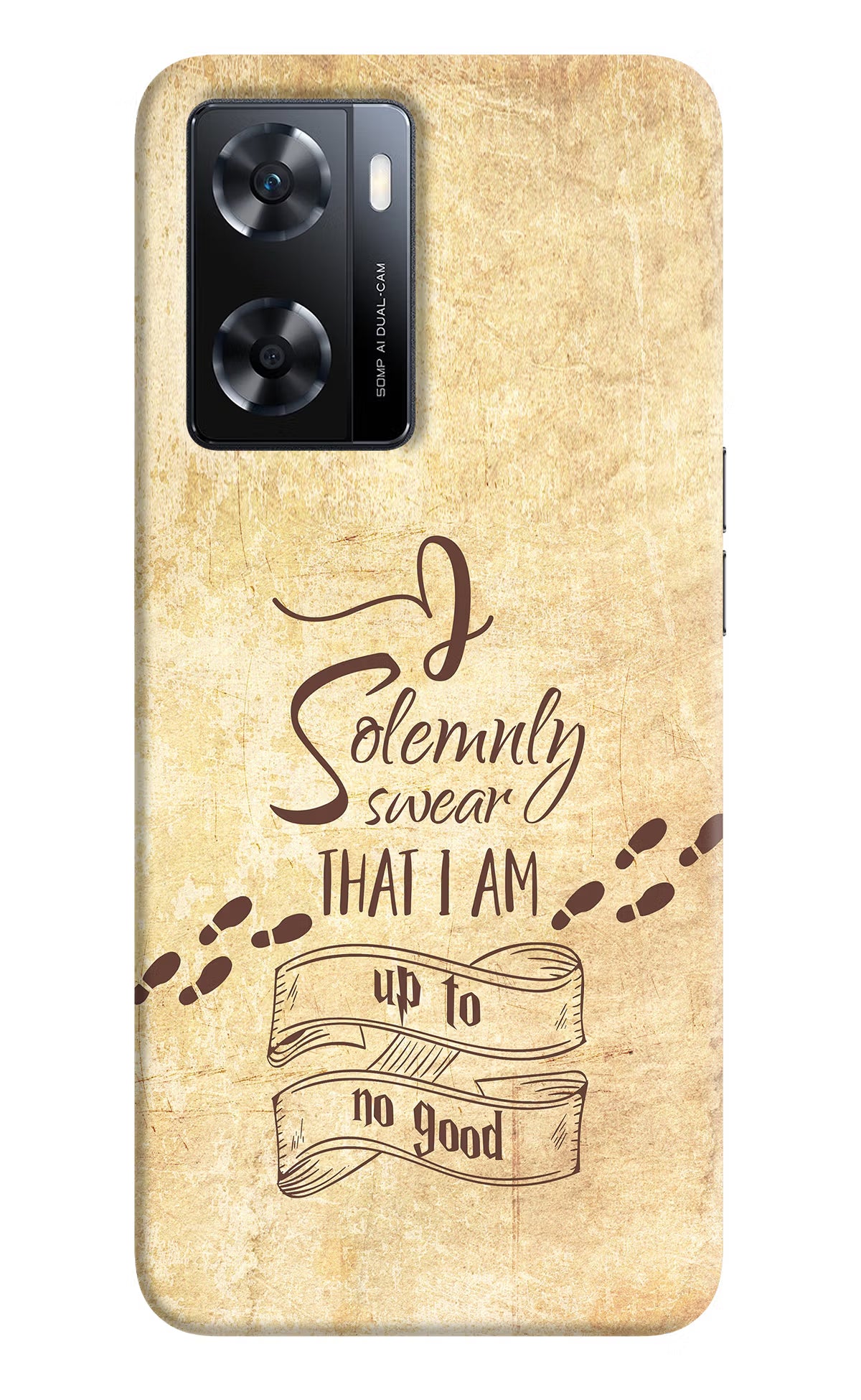 I Solemnly swear that i up to no good OPPO A77s Back Cover