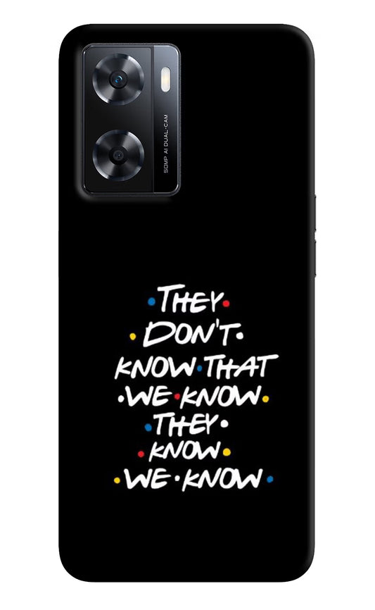FRIENDS Dialogue OPPO A77s Back Cover