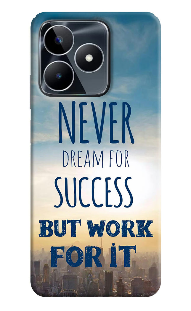 Never Dream For Success But Work For It Realme Narzo N53 Back Cover