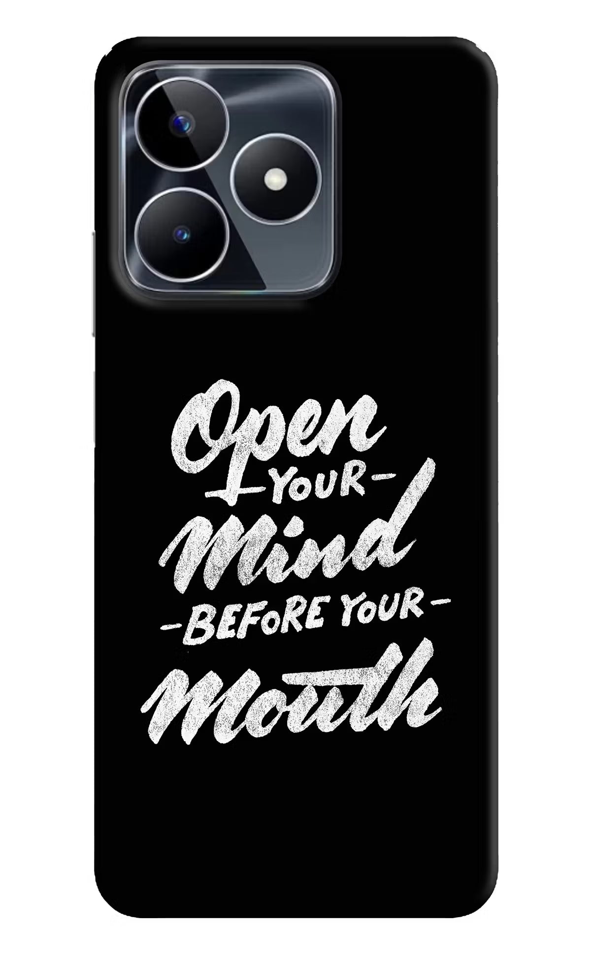 Open Your Mind Before Your Mouth Realme Narzo N53 Back Cover