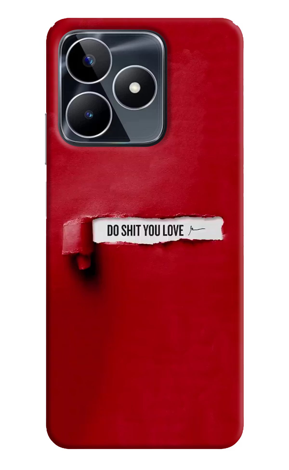 Do Shit You Love Realme Narzo N53 Back Cover