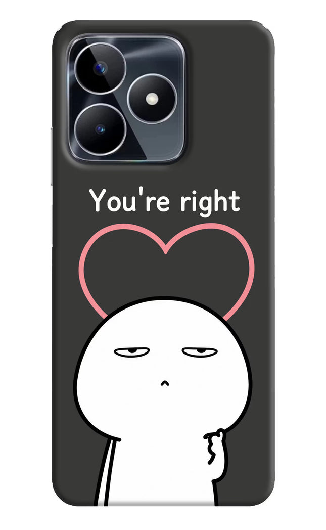 You're Right Realme Narzo N53 Back Cover