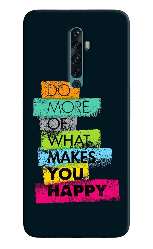 Do More Of What Makes You Happy Oppo Reno2 F Back Cover