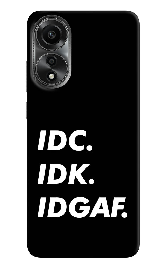 Idc Idk Idgaf Oppo A78 4G Hard Case Back Cover by Casekaro