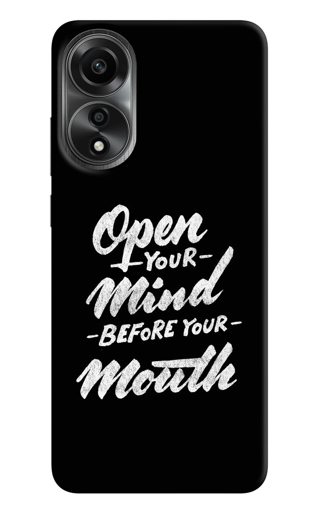 Open Your Mind Before Your Mouth Oppo A78 4G Hard Case Back Cover by Casekaro