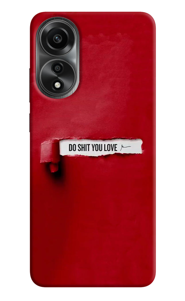 Do Shit You Love Oppo A78 4G Hard Case Back Cover by Casekaro