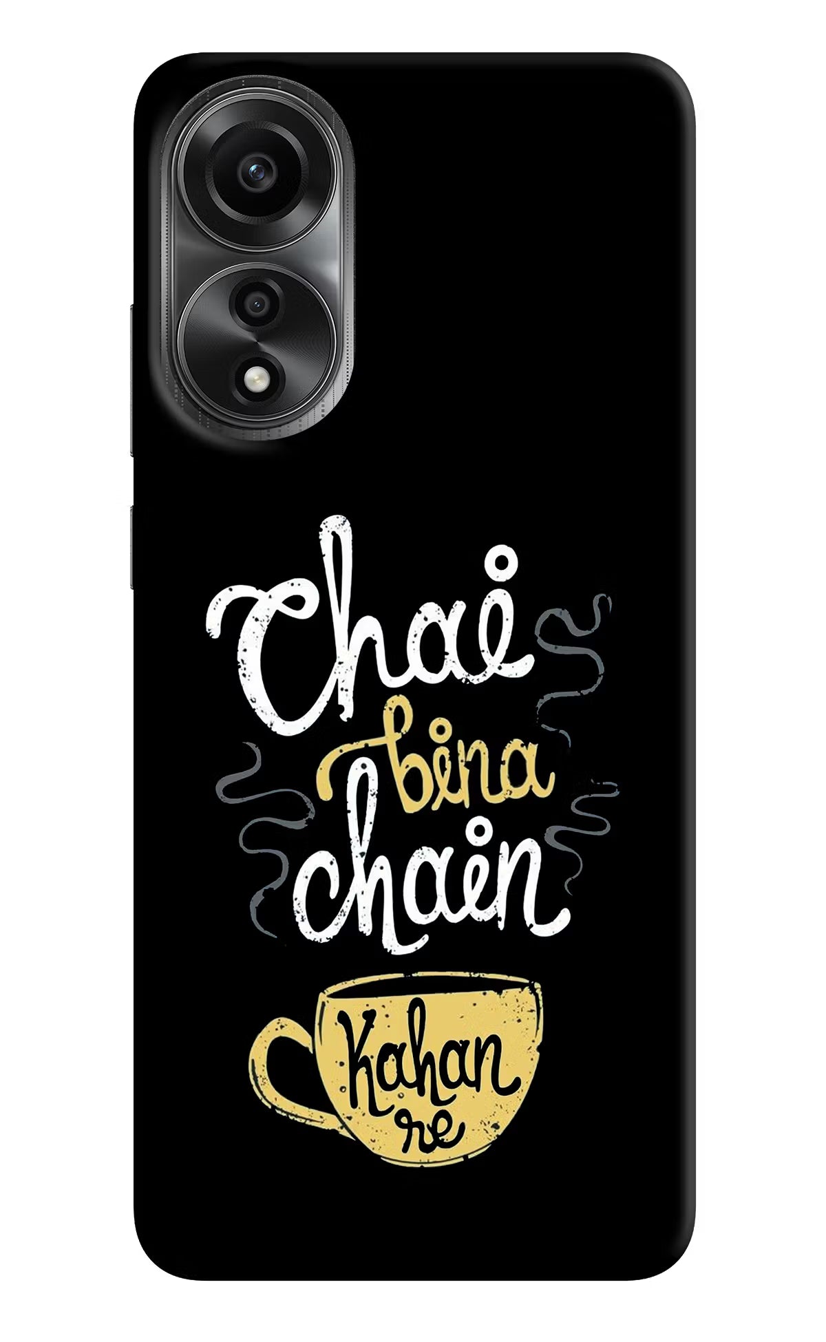 Chai Bina Chain Kaha Re Oppo A78 4G Back Cover