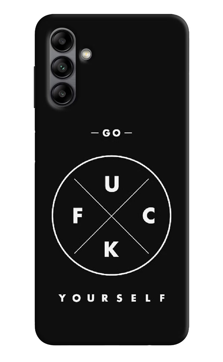 Go Fuck Yourself Samsung A04s Back Cover, Hard case